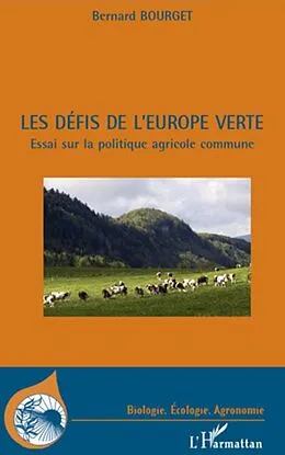 E-Book (epub) Les defis de l'Europe verte von Bernard Bourget Bernard Bourget