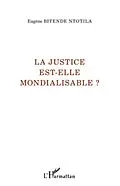 E-Book (epub) La justice est-elle mondialisable ? von Eugene Bitende Ntotila Eugene Bitende Ntotila