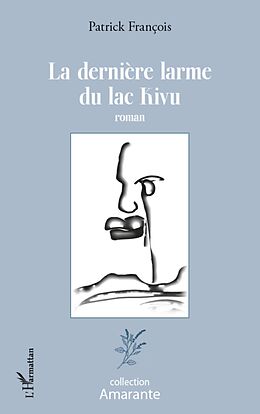 E-Book (epub) La derniere larme du lac Kivu von Patrick Francois Patrick Francois