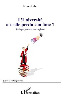 ePUB L'universite a-t-elle perdu son ame ? von Bruno Fabre Bruno Fabre