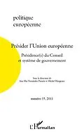 E-Book (epub) Presider l'union europeenne - presidence(s) du conseil et sy von Sous la direction de Ana Mar F Sous la direction de Ana Mar F