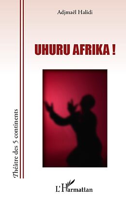 E-Book (epub) Uhuru Afrika von Adjmael Halidi Adjmael Halidi