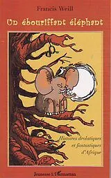 E-Book (epub) UN EBOURIFFANT ELEPHANT von Francis Weill