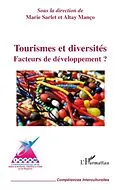 E-Book (epub) Tourismes et diversites - facteurs de de von Sous la direction de Marie Sar Sous la direction de Marie Sar