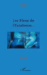 E-Book (epub) Bleus de l'existence... Les von Dorra Ismail Dorra Ismail