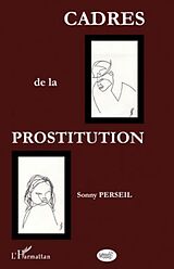 E-Book (epub) Cadres de la prostitution - une discrimination institutionna von Barah Mikail Barah Mikail