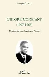E-Book (epub) Chlore constant (1907-1968) - un dialecticien de l'aventure von Georges Othily Georges Othily
