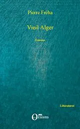 E-Book (epub) Vieil Alger von Pierre Freha Pierre Freha