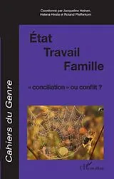 E-Book (epub) Etat travail famille conciliation ou conflit von Collectif Collectif