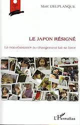 E-Book (epub) Le japon resigne - la non-resistance au changement fait sa f von Moussa Camara Moussa Camara