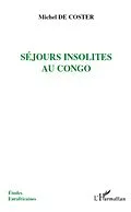E-Book (epub) Sejours insolites au Congo von Michel de Coster Michel de Coster