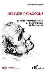 E-Book (epub) Deleuze pedagogue von Sebastien Charbonnier Sebastien Charbonnier