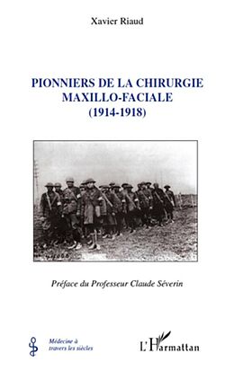 eBook (epub) Pionniers de la chirurgie maxillo-faciale - (1914-1918) de Coudreuse Coudreuse