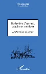 E-Book (epub) Hadewijch d'anvers, beguine et mystique - le pavement de sap von Andre Gozier Andre Gozier
