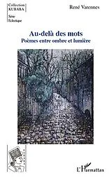 E-Book (epub) Au-delA des mots - poemes entre ombre et lumiere von Rene Varennes