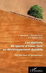 E-Book (epub) Les stations de sports d'hiver face au developpement durable von L. Bensahel-Perrin L. Bensahel-Perrin