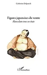 E-Book (epub) Figures japonaises du ventre - hara dans tous ses etats von Delpuech Delpuech