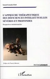 E-Book (epub) L'approche therapeutique des deficiences intellectuelles sev von Samuel Gonzales-Puell Samuel Gonzales-Puell