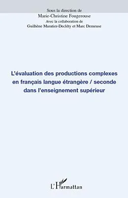 E-Book (epub) L'evaluation des productions complexes en francais langue etrangere/seconde dans l'enseignement superieur von Marc Demeuse Marc Demeuse