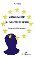 E-Book (epub) Nicolas Sarkozy - Un europeenen action von Paul Legoll Paul Legoll