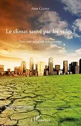 E-Book (epub) Le climat sauve par les villes ? - vers une solution europee von Alain Cluzet
