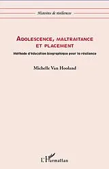 E-Book (epub) Adolescence, maltraitance et placement von Michelle van Hooland Michelle van Hooland