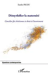 E-Book (epub) Demythifier la maternite von Emilie Picou Emilie Picou
