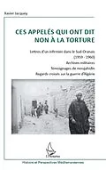 E-Book (epub) Ces appeles qui ont dit non A la torture - lettre d'un infir von Xavier Jacquey Xavier Jacquey