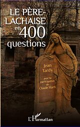 E-Book (epub) Le Pere-Lachaise en 400 questions von Jean Tardy Jean Tardy