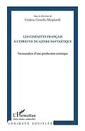 E-Book (epub) Les cineastes francais a l'epreuve du genre fantastique von Frederic Gimello-Mesplomb