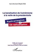 E-Book (epub) La banalisation de l'extremisme A la vei von Sous la direction de Birgitta Sous la direction de Birgitta