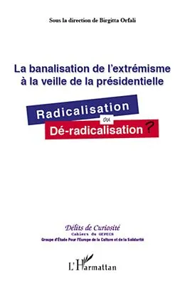 E-Book (epub) La banalisation de l'extremisme A la vei von Sous la direction de Birgitta Sous la direction de Birgitta