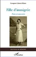 E-Book (epub) Fille d'immigree von Gaborit Ribero Georgette Gaborit Ribero