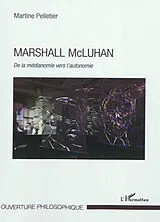 Kartonierter Einband (Kt) Marshall Mc Luhan von Martine Pelletier