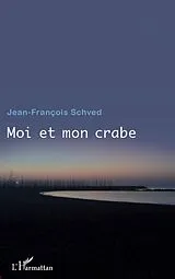 E-Book (epub) Moi et mon crabe von Schved Jean-Francois Schved