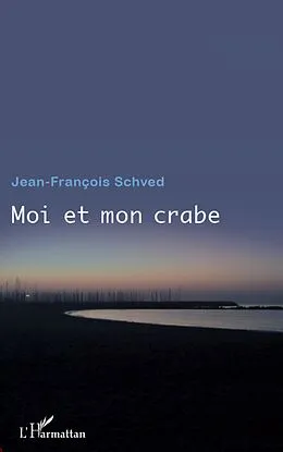 E-Book (epub) Moi et mon crabe von Schved Jean-Francois Schved