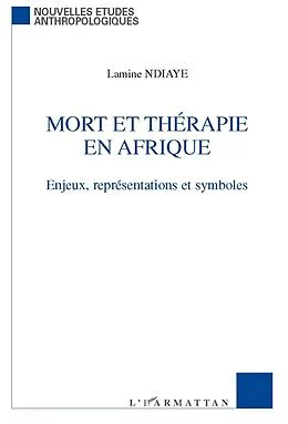 E-Book (epub) Mort et therapie en Afrique von Ndiaye Lamine