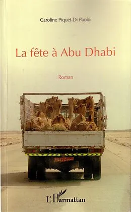 E-Book (epub) La fete a Abu Dhabi von Piquet-Di Paolo Caroline Piquet-Di Paolo