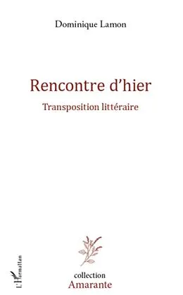 E-Book (epub) Rencontre d'hier von Lamon Dominique Lamon