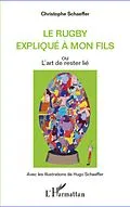 E-Book (epub) Le rugby explique a mon fils von Schaeffer Christophe Schaeffer