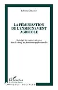 E-Book (epub) La feminisation de l'enseignement agricole von Dahache Sabrina Dahache