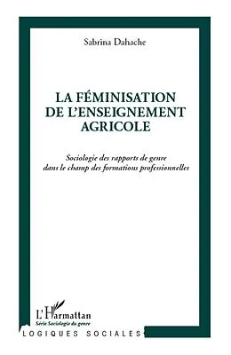 E-Book (epub) La feminisation de l'enseignement agricole von Dahache Sabrina Dahache