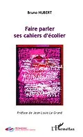 E-Book (epub) Faire parler ses cahiers d'ecolier von Bruno Hubert Bruno Hubert