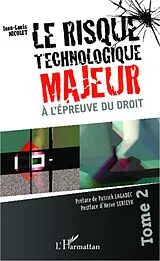 E-Book (epub) Risque technologique majeur aA L'EPREUVE DU DROIT (TOME 2) von Jean-Louis Nicolet Jean-Louis Nicolet