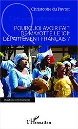 E-Book (epub) Pourquoi avoir fait de Mayotte le 101e departement francais ? von Christophe Du Payrat Christophe Du Payrat