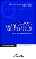 E-Book (epub) LES REGIONS FRANCAISES AU MILIU DU GUE - Plaidoyer pour acce von Alain Beneteau Alain Beneteau