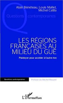 E-Book (epub) LES REGIONS FRANCAISES AU MILIU DU GUE - Plaidoyer pour acce von Alain Beneteau Alain Beneteau