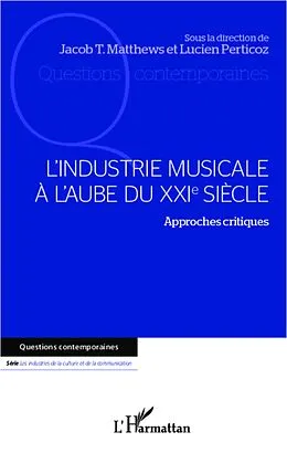 E-Book (epub) L'industrie musicale a l'aube du XXIe siecle von Matthews Jacob Thomas Matthews