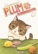 Broschiert Plum, un amour de chat. Vol. 1 von Natsumi Hoshino