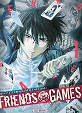 Broschiert Friends games. Vol. 1 von Mikoto; Sato, Yuki Yamaguchi